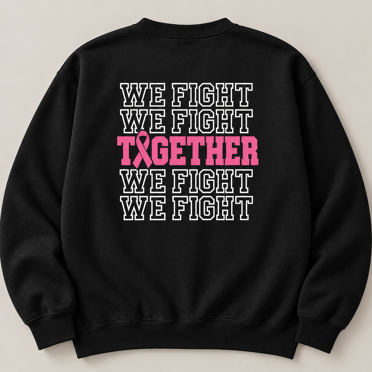 We Fight Sweatshirt